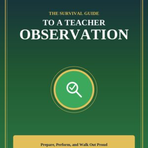 Survival Guide to a Teacher Observation