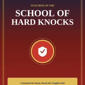 Teaching in the School of Hard Knocks